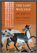 The Lost Wolves of Japan (Weyerhaeuser Environmental Books)