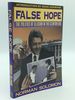 False Hope: the Politics of Illusion in the Clinton Era