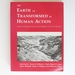The Earth as Transformed By Human Action: Global and Regional Changes in the Biosphere Over the Past 300 Years