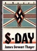 S-Day a Memoir of the Invasion of England