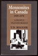 Mennonites in Canada, 1939-1970 a People Transformed