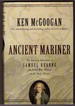 Ancient Mariner the Amazing Adventures of Samuel Hearne the Sailor Who Walked to the Arctic Ocean