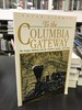 To the Columbia Gateway: the Oregon Railway and the Northern Pacific, 1879-1884