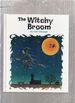 The Witchy Broom (the Old Witch Series)