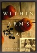Within Arm's Reach: a Novel