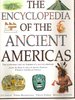 The Encyclopedia of the Ancient Americas: the Everyday Life of America's Native Peoples