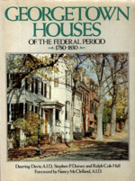 Georgetown Houses of the Federal Period 1780-1830