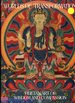 Worlds of Transformation: Tibetan Art of Wisdom and Compassion = [Gnas 'Gyur Dkyil Zin]