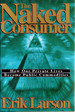 The Naked Consumer: How Our Private Lives Become Public Commodities