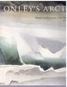 Onley's Arctic Diaries and Paintings of the High Arctic