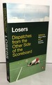 Losers: Dispatches from the Other Side of the Scoreboard