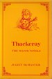 Thackeray: the Major Novels