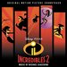 Incredibles 2 [Original Motion Picture Soundtrack]