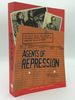 Agents of Repression: the Fbi's Secret Wars Against the Black Panther Party and the American Indian Movement