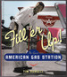 Fill 'Er Up! : the Great American Gas Station