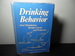 Drinking Behavior: Oral Stimulation, Reinforcement, and Preference