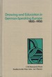 Drawing and Education in German-Speaking Europe, 1800-1900