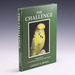 The Challenge: Breeding Championship Budgerigars