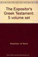 The Expositor's Greek Testament Volume V