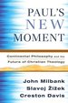 Paul's New Moment: Continental Philosophy and the Future of Christian Theology