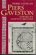 Piers Gaveston Edward II's Adoptive Brother