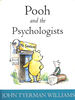 Pooh and the Psychologists (Wisdom of Pooh S. )