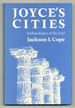 Joyce's Cities: Archaeologies of the Soul