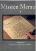 Mission Memoirs a Collection of Photographs, Sketches & Reflections of California's Past