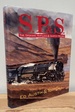 S.P. & S. : the Spokane Portland & Seattle Railway