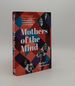 Mothers of the Mind the Remarkable Women Who Shaped Virginia Woolf Agatha Christie and Sylvia Plath