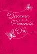 Descansa En La Presencia De Dios / Rest in the Presence of God: 365 Devocionales Diarios (Spanish Edition)