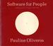 Software for People-Collected Writings 1963-1980 Pauline Oliveiros