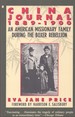 China Journal 1889-1900 an American Missionary Family During the Boxer Rebellion: With the Letters and Diaries of Eva Jane Price and Her Family