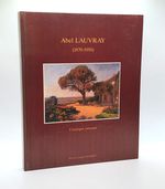 Catalogue Raisonn Du Peintre Abel Lauvray, 1870-1950