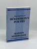 Elucidations of Holderlin's Poetry