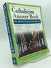 The Catholicism Answer Book: the 300 Most Frequently Asked Questions