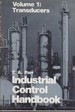 Industrial Control Handbook Vol. 1 (Transducers) Vol. 2 (Techniques)