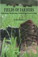 Fields of Farmers: Interning, Mentoring, Partnering, Germinating