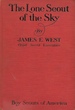 Lone Scout of the Sky the Story of Charles a. Lindbergh