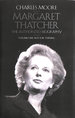 Margaret Thatcher: the Authorized Biography, Volume One: Not for Turning
