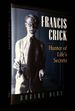 Francis Crick: Hunter of Life's Secrets [Inscribed By Olby! ]