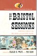 The Bristol Sessions: Writings About the Big Bang of Country Music (Contributions to Southern Appalachian Studies, 12)