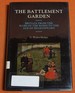 The Battlement Garden: Britain From the Wars of the Roses to the Age of Shakespeare (the Mirror of Britain Series)