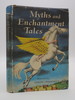 Myths and Enchantment Tales, Adapted From the Original Text (Dj Protected By a Brand New, Clear, Acid-Free Mylar Cover)