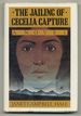 The Jailing of Cecelia Capture