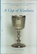 A Cup of Kindness: the History of the Royal Scottish Corporation, a London Charity, 1603-2003