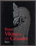 From Viking to Crusader: the Scandinavians and Europe 800-1200