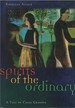 Spirits of the Ordinary