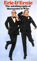 Eric and Ernie: the Autobiography of Morecambe & Wise