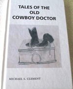 Tales Of The Old Cowboy Doctor